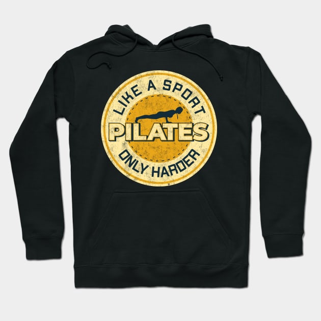 Pilates Lover - Harder Than Sport - Pilates Quote Hoodie by Pilateszone